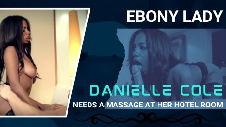 Ebony lady Danielle Cole needs a massage at her hotel room