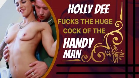 Holly Dee fucks the huge cock of the Handyman