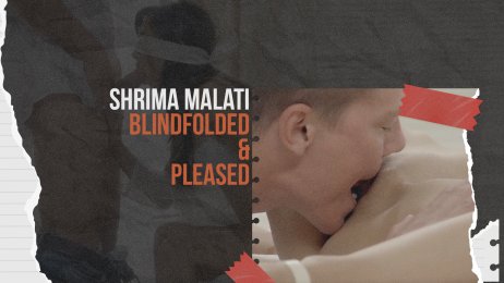 Lustful Ukrainian babe Shrima Malati blindfolded and pleased in erotic fuck