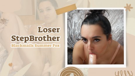 Loser StepBrother Blackmails Summer Fox