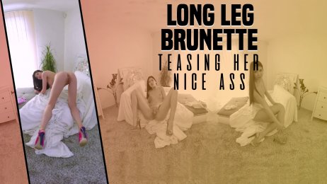 Long Leg sexy Brunette Teasing with her Nice ass